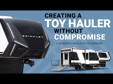 Creating the Brinkley Model G a Toy Hauler Without Compromise: Interview with Nate Goldenberg